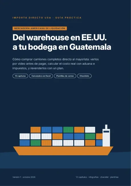 Portada de la guía Importa Directo USA: Del warehouse en EE.UU. a tu bodega en Guatemala